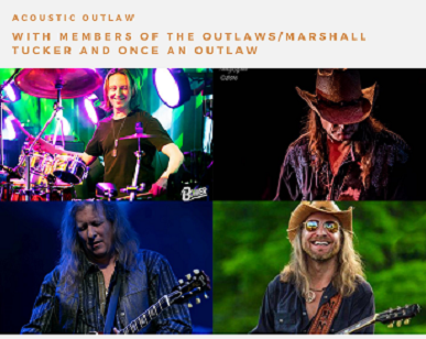 Acoustic Outlaw with former members of the Outlaws/Marshall Tucker and Once an Outlaw